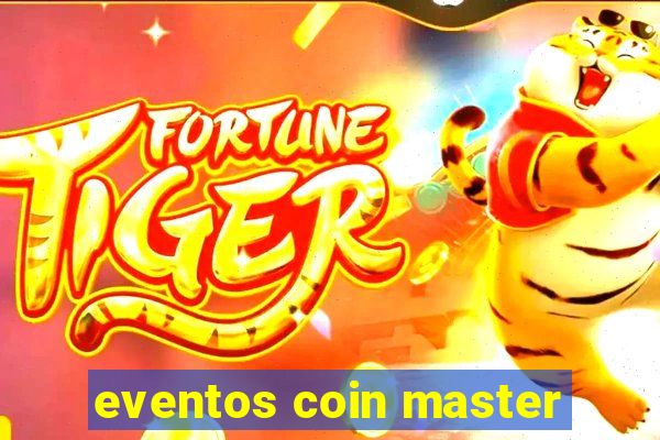 eventos coin master